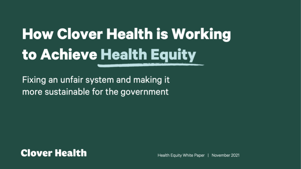 How Clover Health is Working to Achieve Health Equity